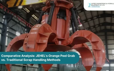Comparative Analysis: JEHEL’s Orange Peel Grab vs. Traditional Scrap Handling Methods