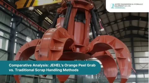 Comparative Analysis: JEHEL’s Orange Peel Grab vs. Traditional Scrap Handling Methods